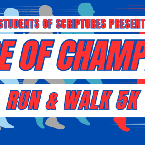 2nd Annual Students Of Scriptures 5k - Race Of Champions