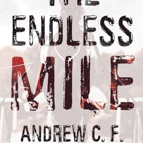 The Endless Mile