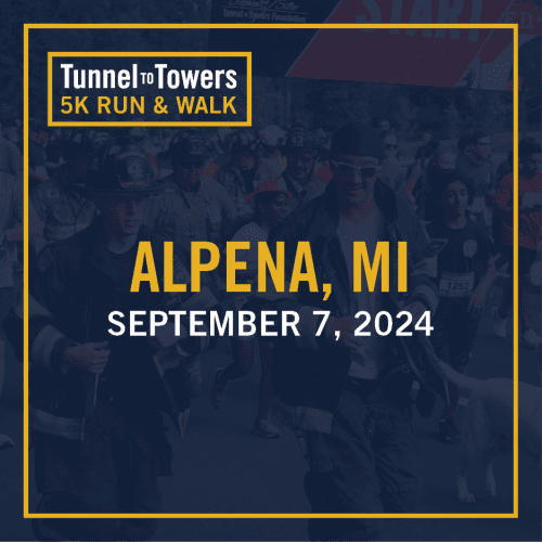 Tunnel To Towers 5k Run & Walk - Alpena, Mi