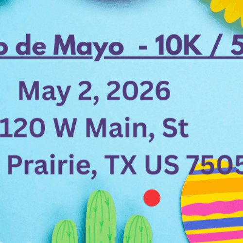 Grand Prairie Cinco De Mayo 10k & 5k